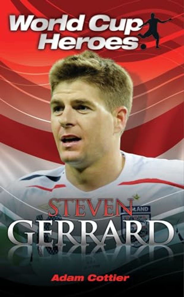 Cover Art for 9781843581741, Steven Gerrard by Adam Cottier