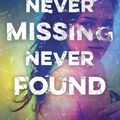 Cover Art for 9780553507652, Never Missing, Never Found by Unknown
