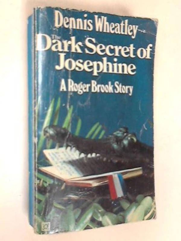 Cover Art for 9780090036806, Dark Secret of Josephine by Dennis Wheatley