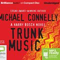 Cover Art for 9781491551370, Trunk Music by Michael Connelly
