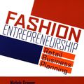Cover Art for 9781609011871, Fashion Entrepreneurship Retail Business Planning + Free WWD.com 2-month trial subscription access card by Michele M. Granger, Tina Sterling