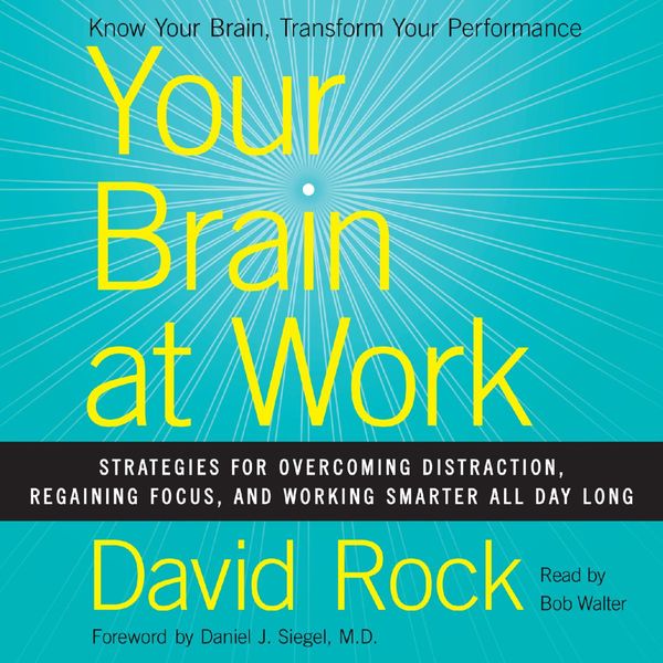 Cover Art for 9780062080974, Your Brain at Work by David Rock