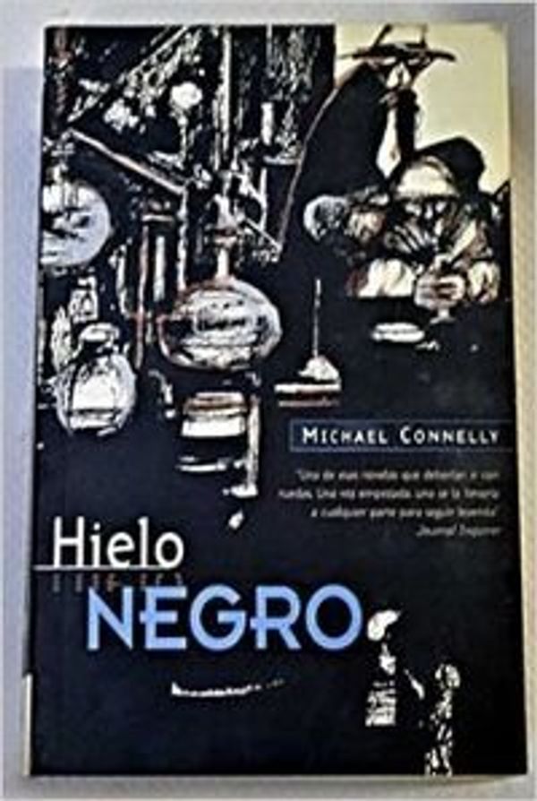 Cover Art for 9788440677266, Hielo Negro (Spanish Edition) by Michael Connelly