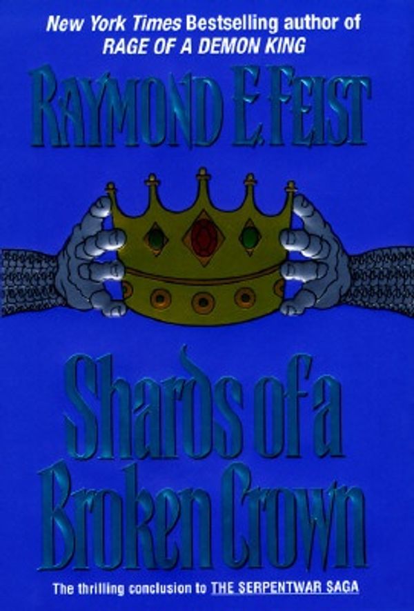 Cover Art for 9780380973996, Shards of a Broken Crown by Raymond E. Feist