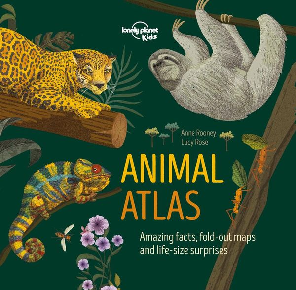 Cover Art for 9781788682619, Animal Atlas by Lonely Planet Kids, Anne Rooney