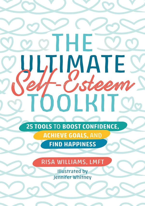 Cover Art for 9781839974748, The Ultimate Self-Esteem Toolkit by Risa Williams