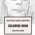 Cover Art for 9781975703462, Stephen King Inspired Coloring Book: Stephen Kings Horror Characters and Macabre Book Atmosphere Inspired Adult Coloring Book (Stephen Kings Coloring Book) by Agatha Dane