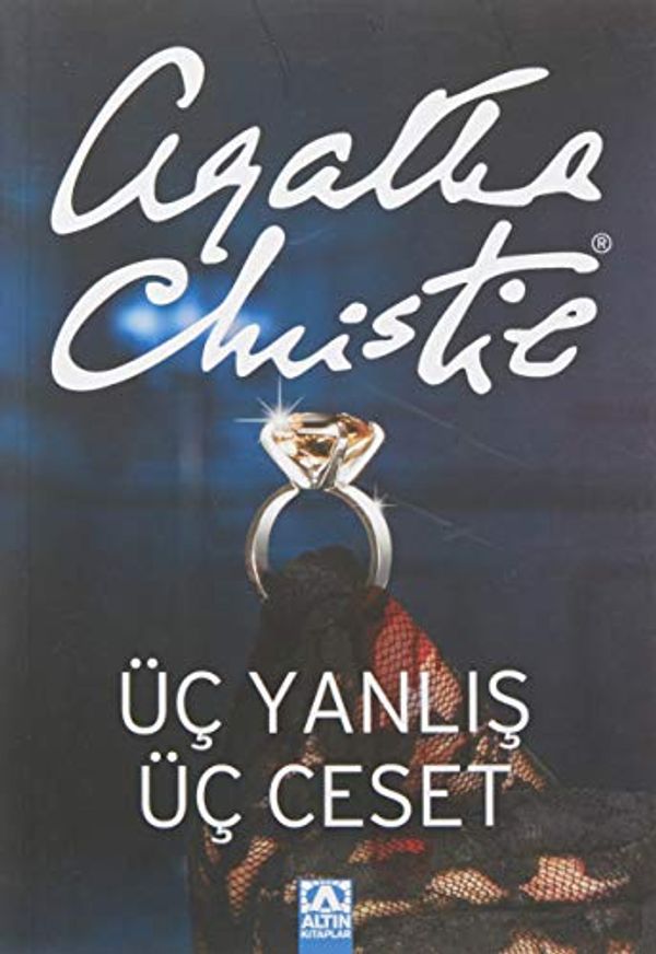 Cover Art for 9789752103160, Üç Yanlış Üç Ceset by Agatha Christie