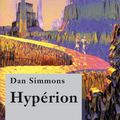 Cover Art for 9782221127544, Hypérion by Dan SIMMONS