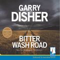 Cover Art for B07B3XZ6WM, Bitter Wash Road by Garry Disher