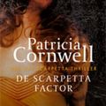 Cover Art for 9789021805009, De Scarpetta Factor by Cornwell, Patricia, Cornwell, Patricia D.