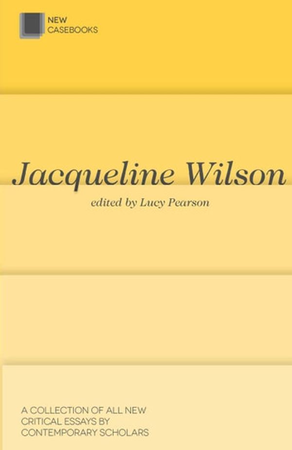Cover Art for 9781137380982, Jacqueline Wilson by Lucy Pearson