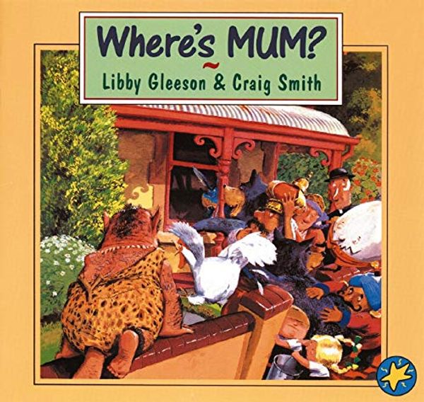 Cover Art for 9781862913523, Where’s Mum? by Libby Gleeson