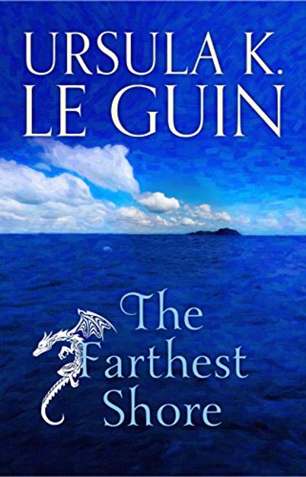 Cover Art for B00VRT49YQ, The Farthest Shore: The Third Book of Earthsea (The Earthsea Quartet 3) by Le Guin, Ursula K.