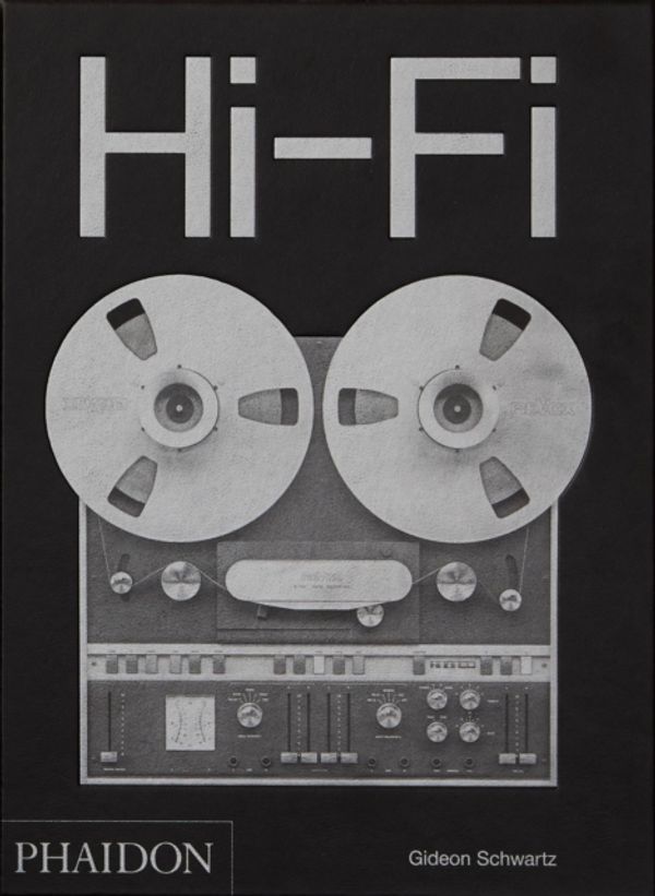 Cover Art for 9780714878089, Hi-fi: The History of High-end Audio Design by Gideon Schwartz