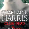 Cover Art for 9780575089402, Club Dead by Charlaine Harris
