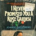 Cover Art for 9780451131362, Greenberg Joanne : I Never Promised You A Rose Garden by Joanne Greenberg