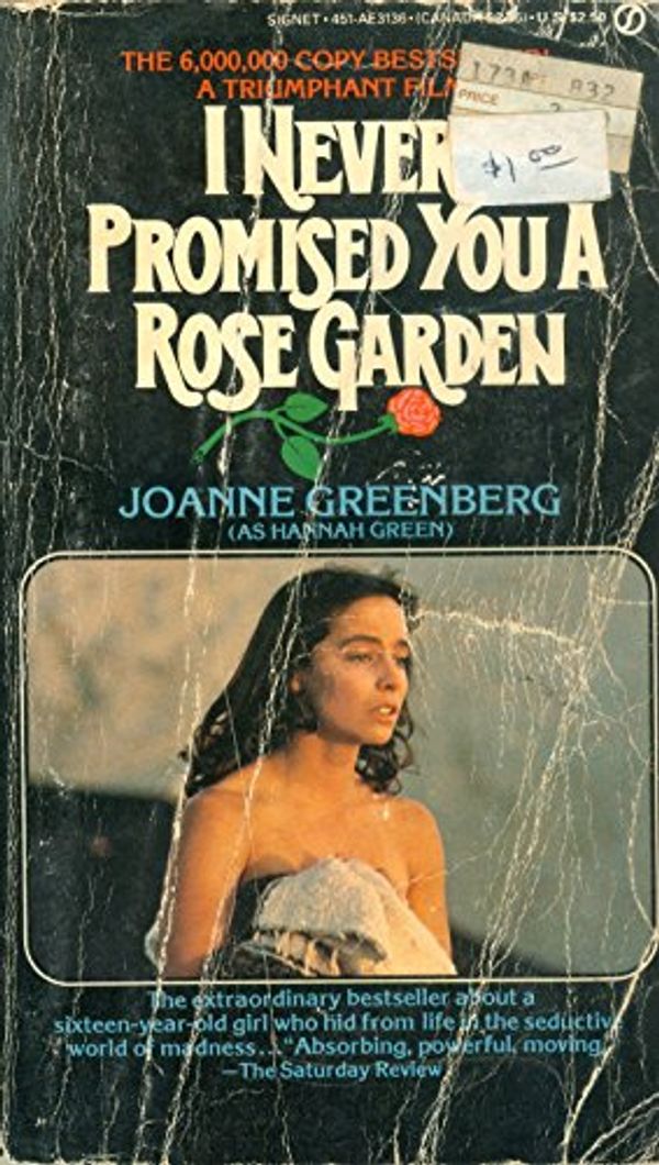 Cover Art for 9780451131362, Greenberg Joanne : I Never Promised You A Rose Garden by Joanne Greenberg