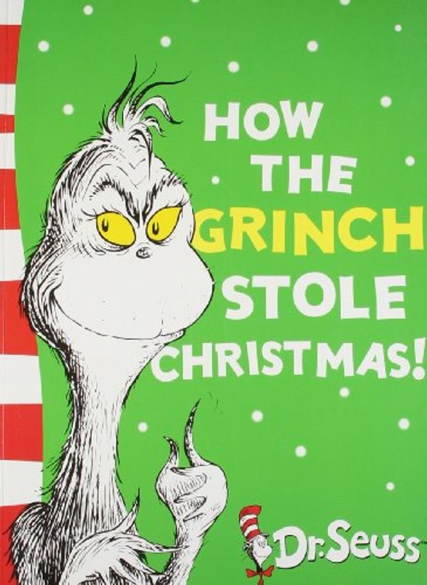 Cover Art for 9780007503018, How the Grinch Stole Christmas! by Dr. Seuss