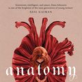 Cover Art for 9780349433370, Anatomy: A Love Story by Dana Schwartz