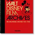 Cover Art for 9783836580861, The Walt Disney Film Archives. The Animated Movies 1921–1968 – 40 by Daniel Kothenschulte