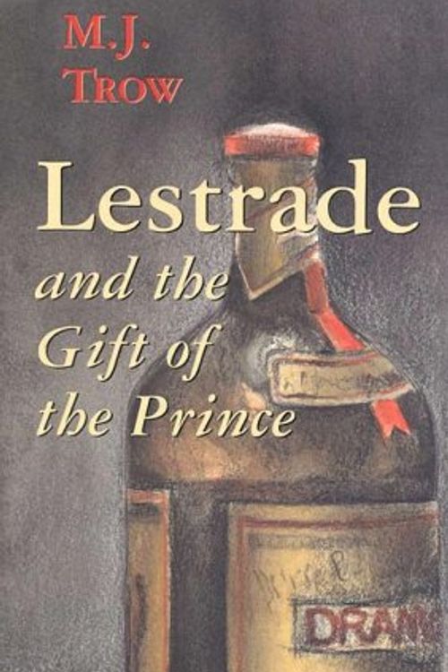 Cover Art for 9780895262530, Lestrade and the Gift of the Prince by M. J. Trow