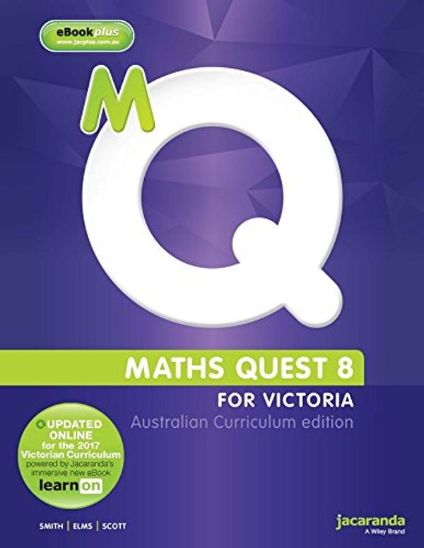 Cover Art for 9780730311850, Maths Quest 8 Australian Curriculum Victorian Edition & eBookPLUS by Catherine Smith