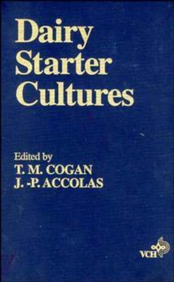 Cover Art for 9780471185840, Dairy Starter Cultures by Cogan