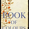 Cover Art for B077MP6JM5, Book of Colours by Robyn Cadwallader