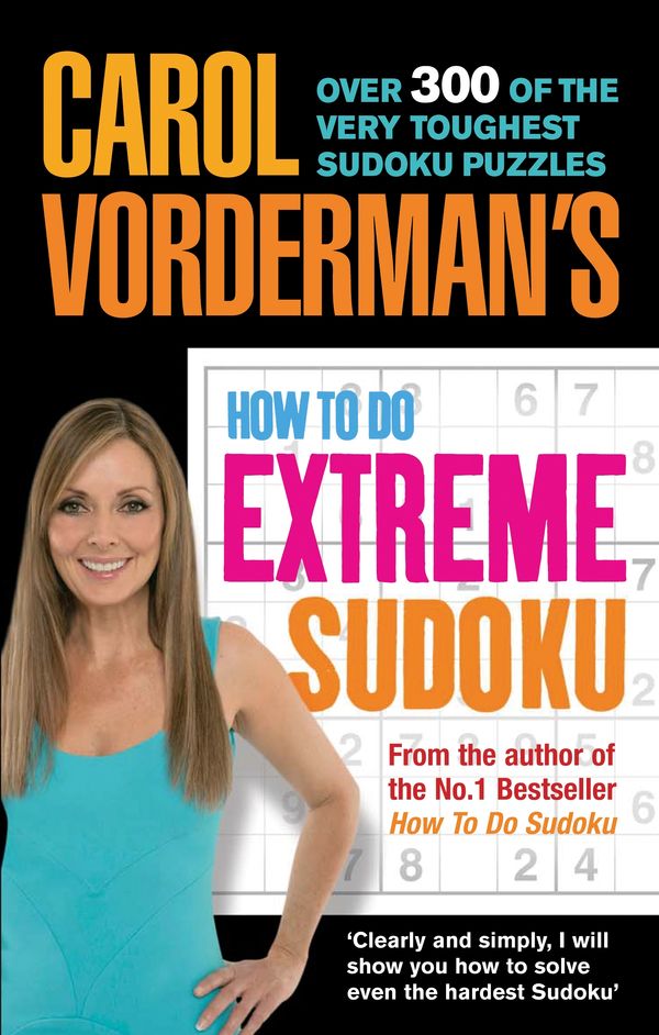 Cover Art for 9780091912222, Carol Vorderman's How to Do Extreme Sudoku by Carol Vorderman
