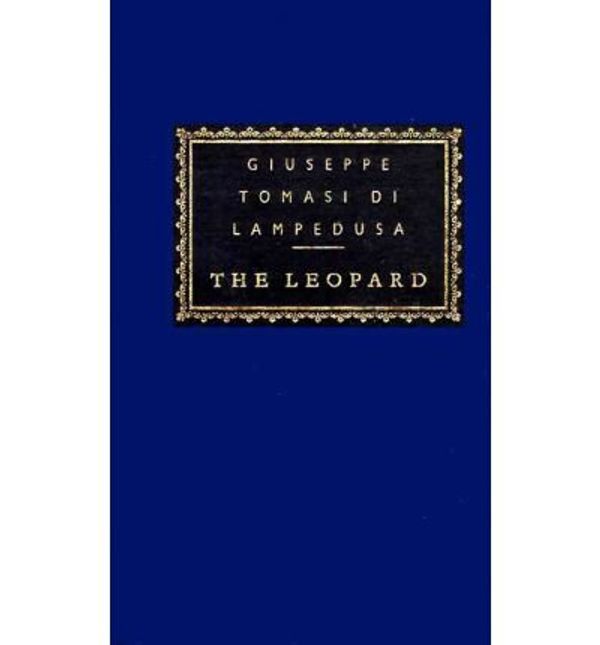 Cover Art for 0884944766433, The Leopard : With Two Stories and a Memory(Hardback) - 2004 Edition by Giuseppe Tomasi Lampedusa , Giuseppe T Lampedusa , Guiseppe Lampedusa , Guiseppe Tomasi Di Di Di Di Lampedusa