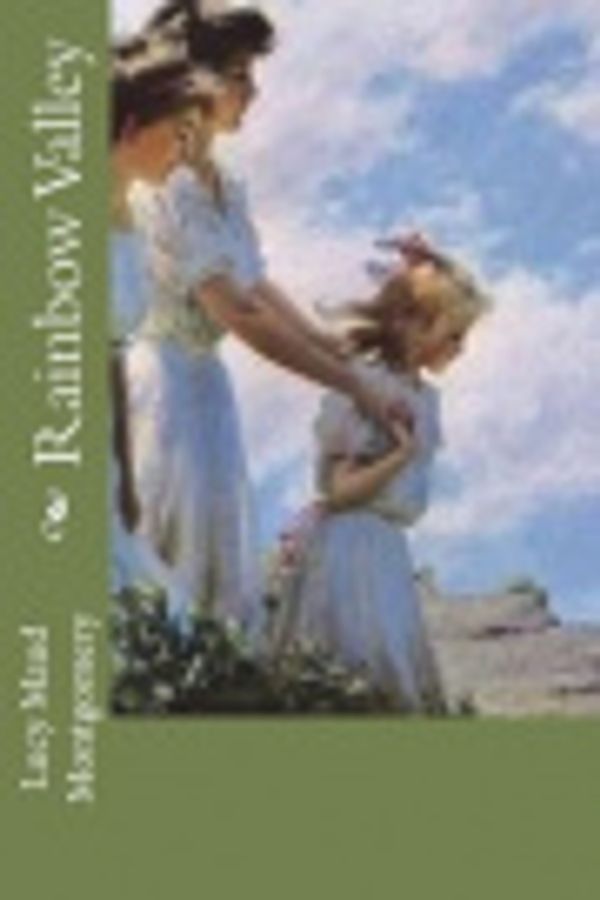 Cover Art for 9781722163976, Rainbow Valley by Lucy Maud Montgomery