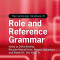 Cover Art for 9781107130456, The Cambridge Handbook of Role and Reference Grammar by Delia Bentley, Ricardo Mairal-Usón, Wataru Nakamura, Robert D. Van Valin, Jr.