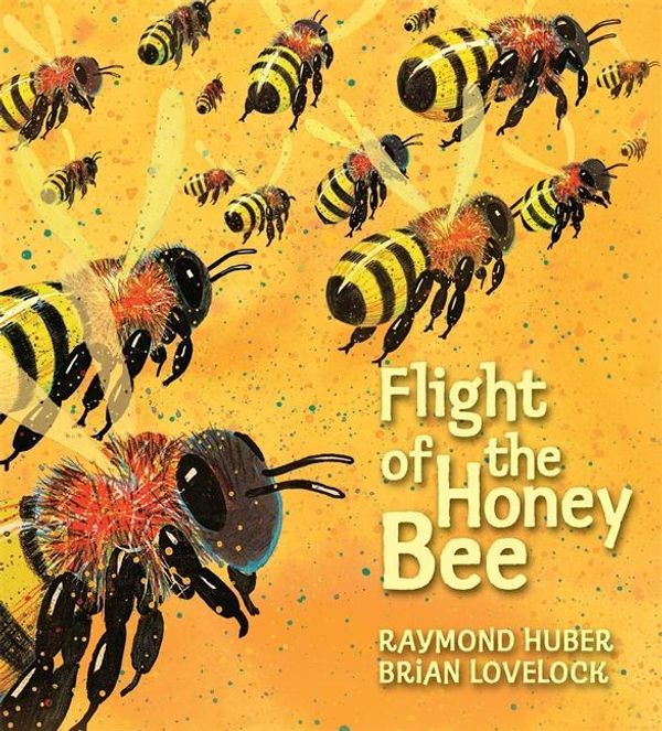 Cover Art for 9781921529665, Flight of the Honey Bee by Raymond Huber