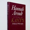 Cover Art for 9780226025940, Lectures on Kant's Political Philosophy by Hannah Arendt