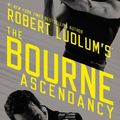 Cover Art for 9781455582181, The Bourne Ascendancy by Eric Van Lustbader, Robert Ludlum