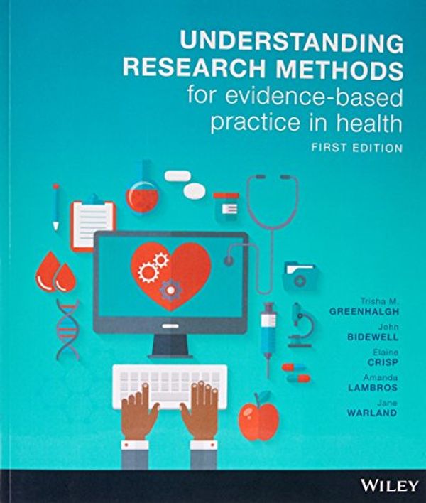 Cover Art for 9780730350545, Understanding Research Methods for Evidence-based Practice in Health 1E Print on Demand (Black & White) by Trisha M. Greenhalgh