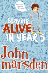 Cover Art for 9781742613499, Staying Alive in Year 5 by John Marsden