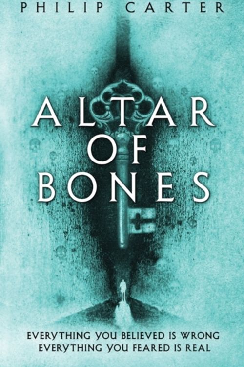 Cover Art for 9780857202062, Altar of Bones by Philip Carter