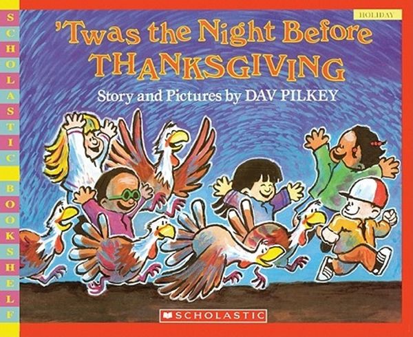 Cover Art for 9781417827176, Twas the Night Before Thanksgiving by Dav Pilkey