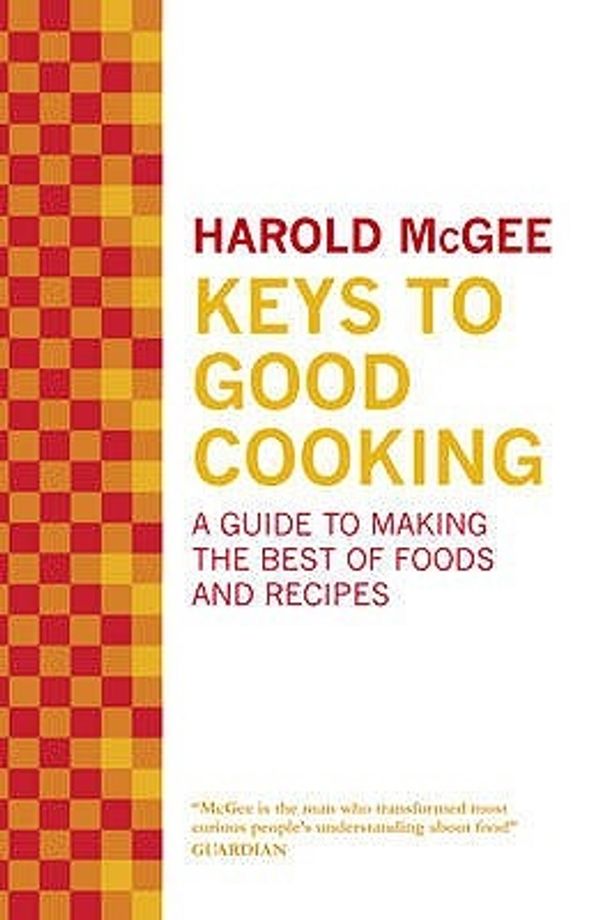Cover Art for 9780340963203, Keys to Good Cooking by Harold Mcgee