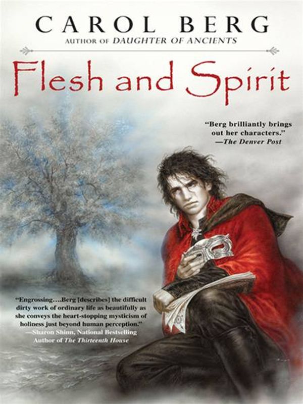 Cover Art for 9781101212738, Flesh and Spirit by Carol Berg