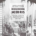 Cover Art for 9780226182865, Rediscovering Jacob Riis by Bonnie Yochelson