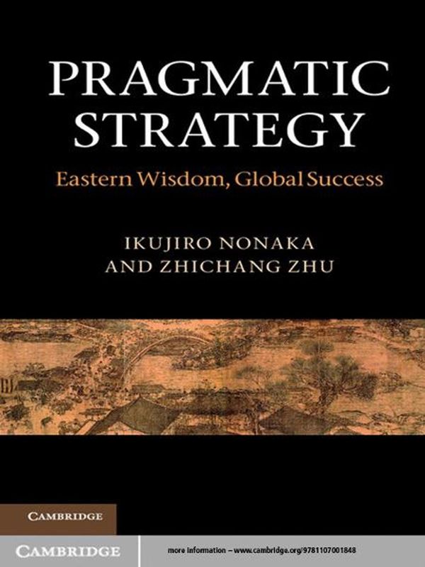 Cover Art for 9781139411257, Pragmatic Strategy by Ikujiro Nonaka