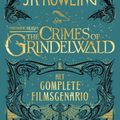 Cover Art for 9781781104767, Fantastic Beasts: The Crimes of Grindelwald: Het complete filmscenario by J.k. Rowling