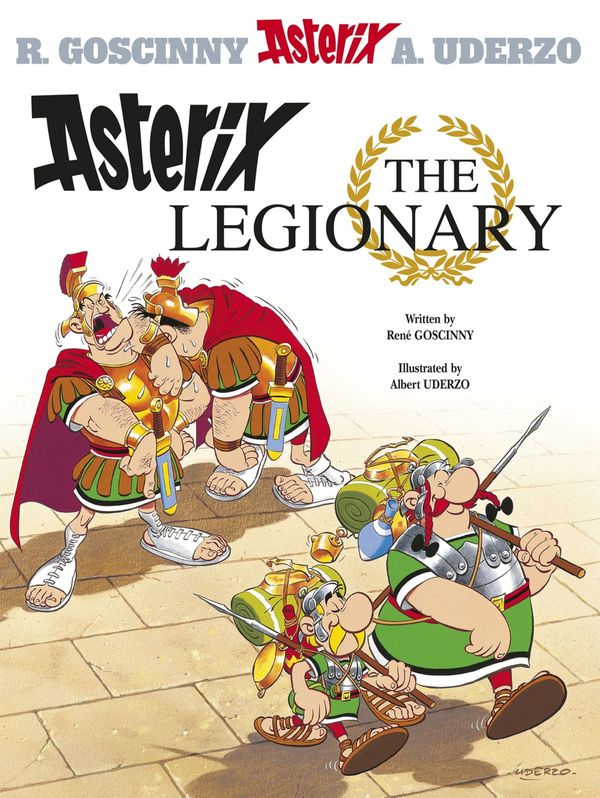 Cover Art for 9781444013177, Asterix: Asterix The Legionary: Album 10 by Rene Goscinny