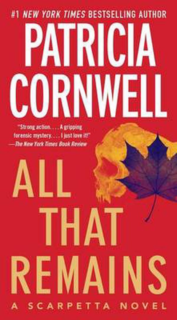 Cover Art for 9781439149898, All That Remains by Patricia Cornwell