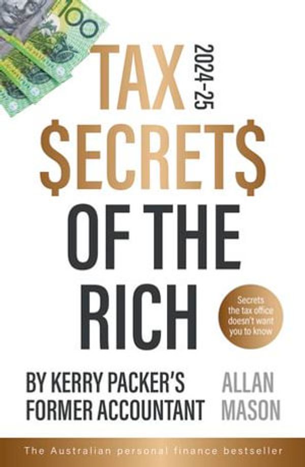 Cover Art for 9781460717813, Tax Secrets of the Rich by Allan Mason