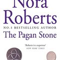 Cover Art for 9780749908553, The Pagan Stone by Nora Roberts