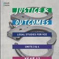 Cover Art for 9780190310363, Justice and Outcomes VCE Legal Studies Unit 3 &4 Student book + obook assess by Filippin, Beazer, Wilson, Farrar